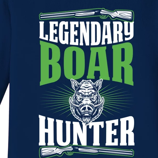 Legendary Boar Hunter Funny Best Hunting Dad Gift Baby Long Sleeve Bodysuit