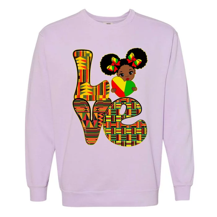 Love Black History Month Juneteenth Strong African Gift Garment-Dyed Sweatshirt