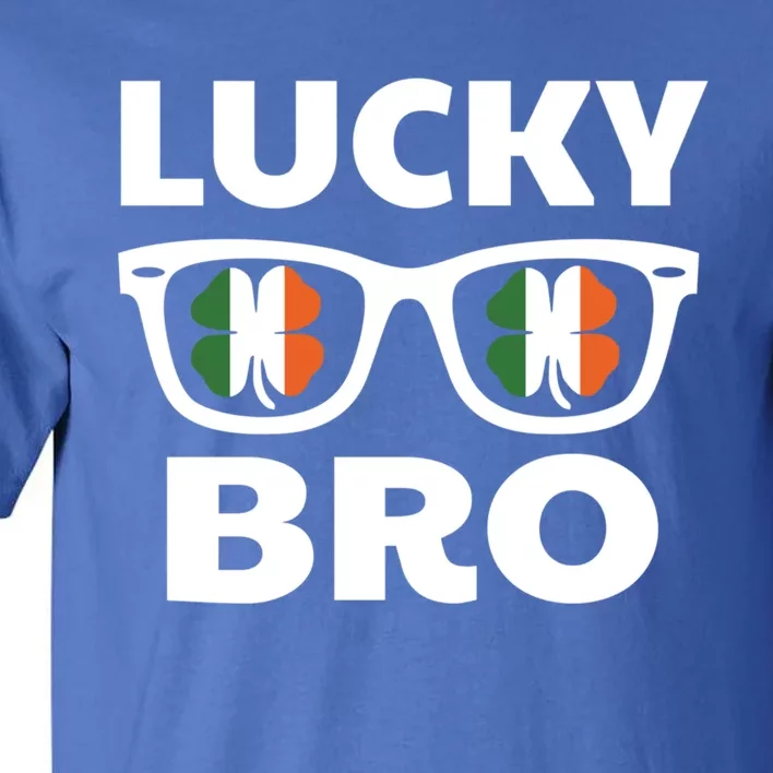 Lucky Bro Ireland Flag Sunglasses Irish St Patrick Day Gift Tall T-Shirt