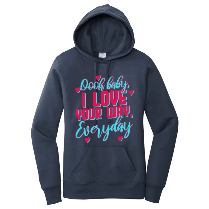 Lyriclyfe Baby I Love Your Way By Peter Frampton Women's Pullover Hoodie