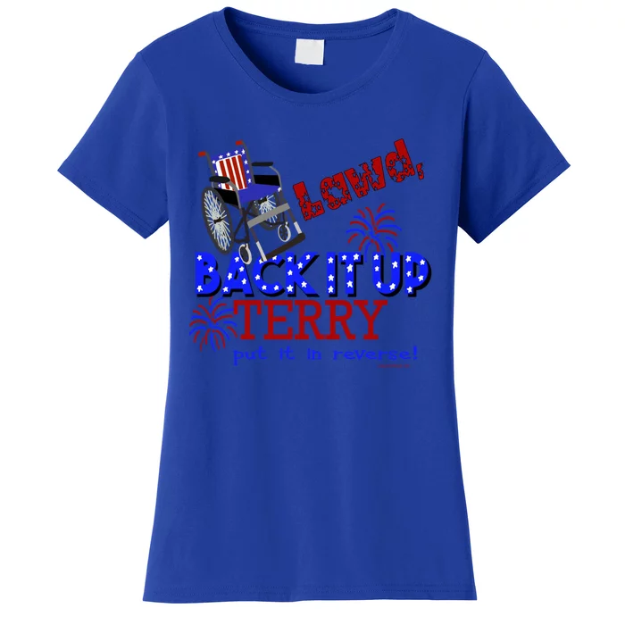 Lawd Back It Up Terry Put It In Reverse 4th July Birthday Cute Gift Women's T-Shirt