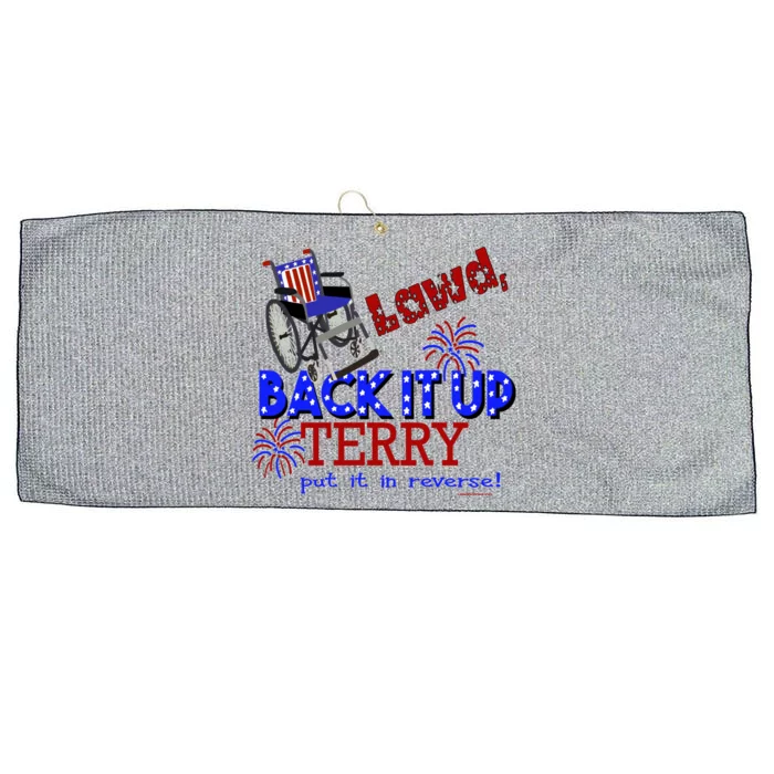 Lawd Back It Up Terry Put It In Reverse 4th July Birthday Cute Gift Large Microfiber Waffle Golf Towel