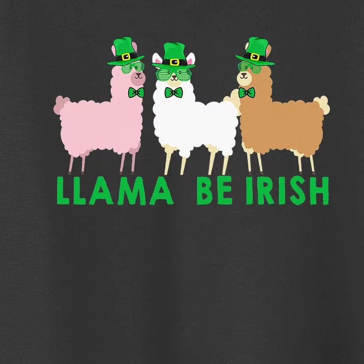 Llama Be Irish Costume Funny St. Patrick's Day Leprechaun Toddler T-Shirt