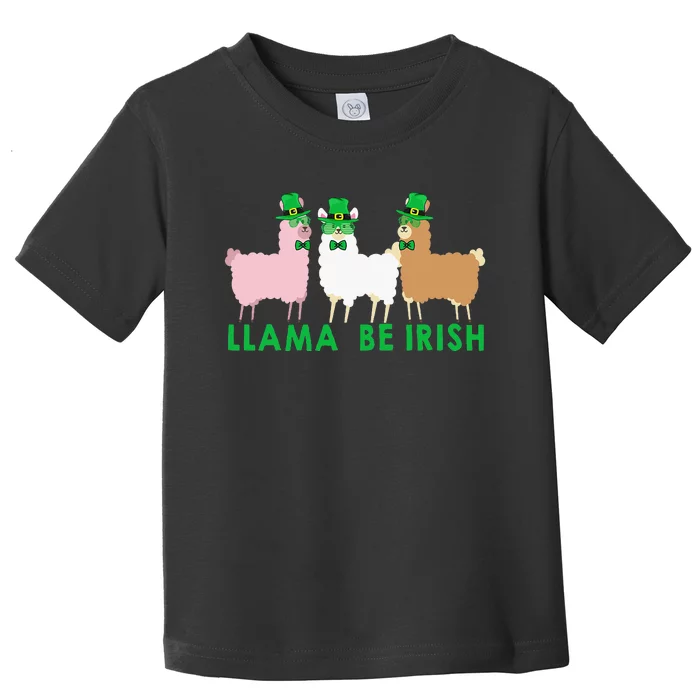 Llama Be Irish Costume Funny St. Patrick's Day Leprechaun Toddler T-Shirt