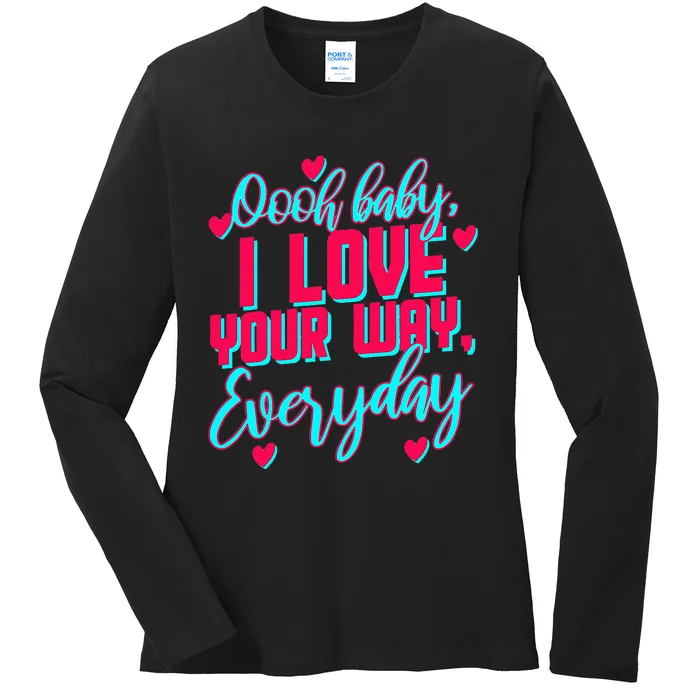 LyricLyfe BABY I LOVE YOUR WAY BY PETER FRAMPTON Ladies Long Sleeve Shirt