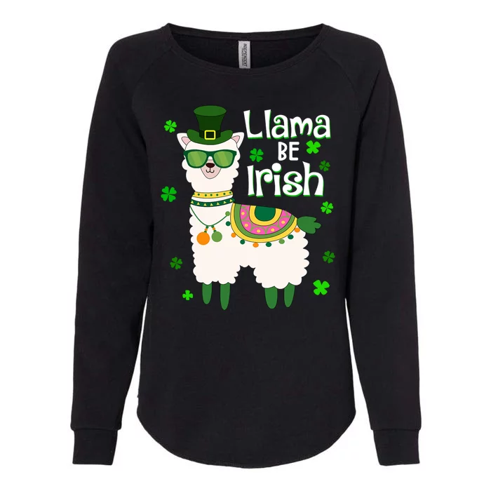 Llama Be Irish St Patrick's Day Funny Womens California Wash Sweatshirt