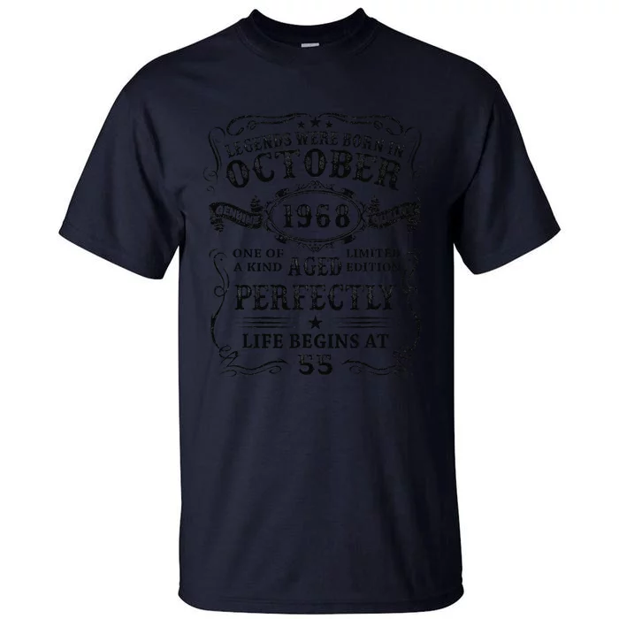 Legends Born In October 1968 55 Years Old Birthday Gifts Tall T-Shirt