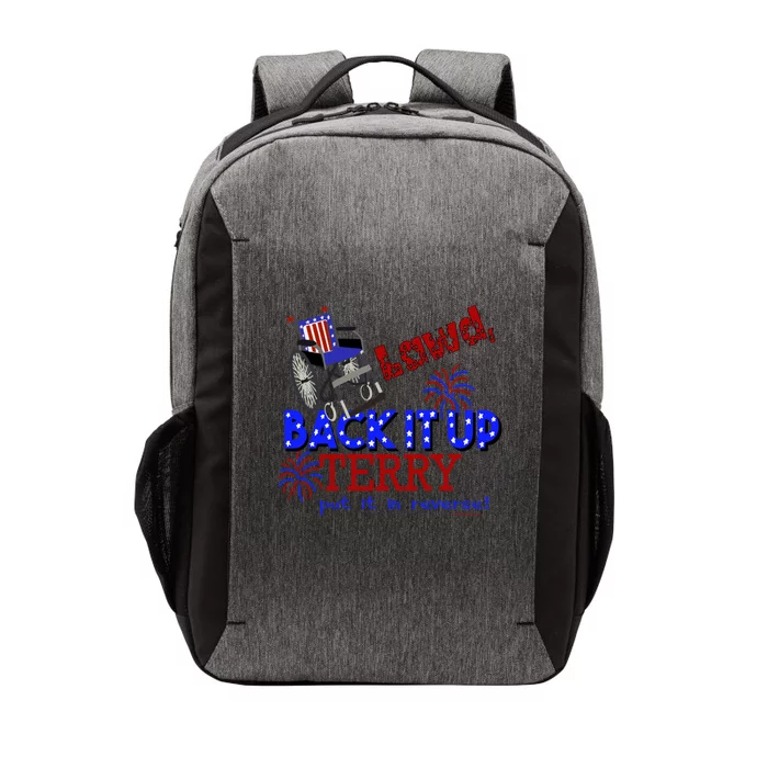 Lawd Back It Up Terry Put It In Reverse 4th July Birthday Gift Vector Backpack