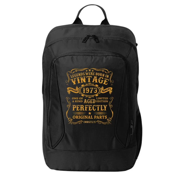 Legends Born In 1973 Vintage 50th Birthday 50 Years Old Gift City Backpack