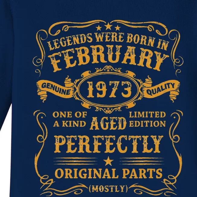 Legends Born In February 1973 50 Year Old 50th Birthday Gift Baby Long Sleeve Bodysuit