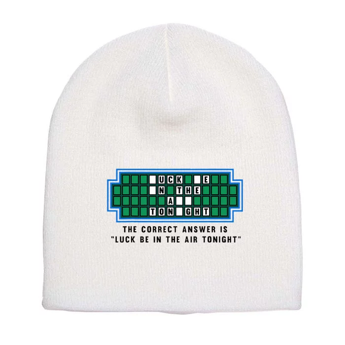 Luck Be In The Air Tonight Funny Offensive Saying Short Acrylic Beanie