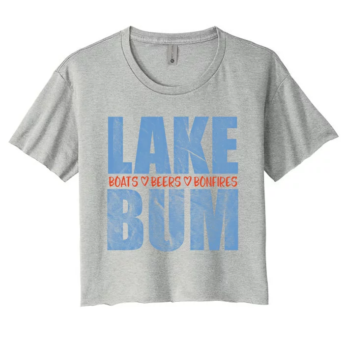 Lake Bum Lake Life Boating Fun Beer Ing Campfire Gift Women's Crop Top Tee