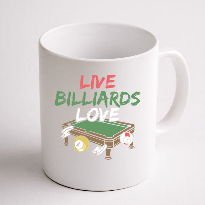 Live Billiards Love Pool Player Gift For Father's Day Front & Back Coffee Mug