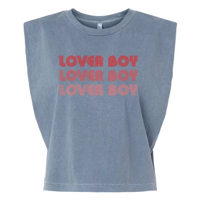 Lover Boy Lover Boy Lover Boy Funny Apparel Garment-Dyed Women's Muscle Tee