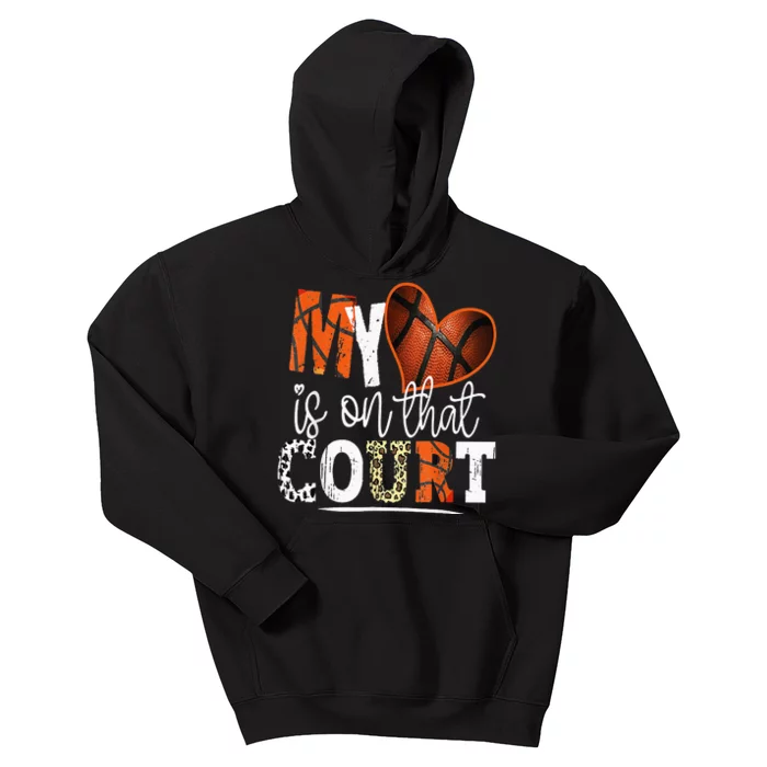 Leopard Basketball Mom My Heart is on That Court Basketball Kids Hoodie