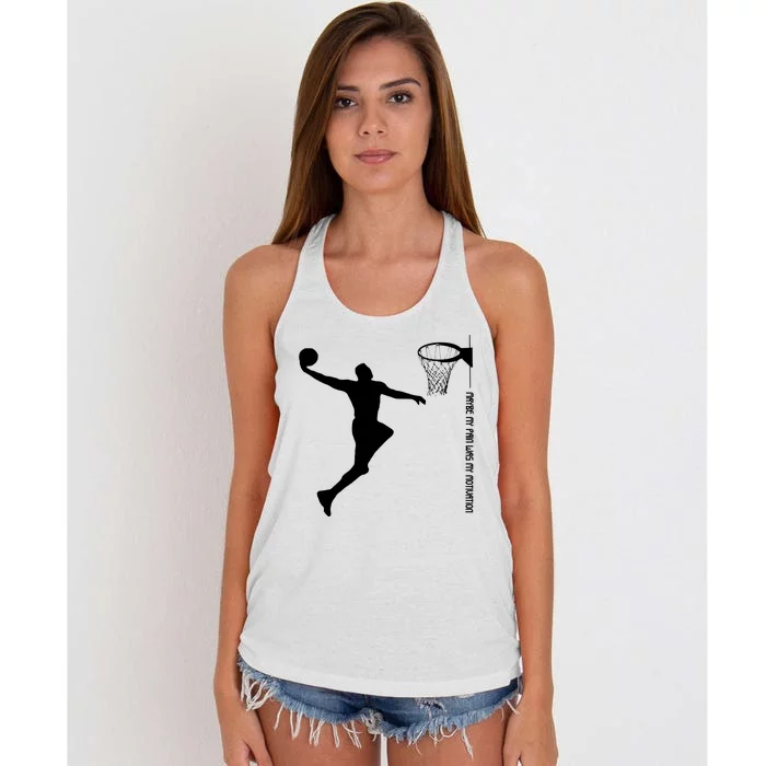 Maybe My Pain Was My Motivation Basketball Quote Lebron Women's Knotted Racerback Tank