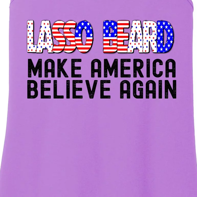 Lasso Beard Make America Believe Again Ladies Essential Tank