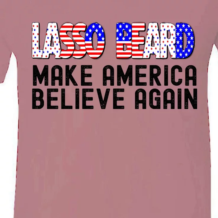 Lasso Beard Make America Believe Again V-Neck T-Shirt