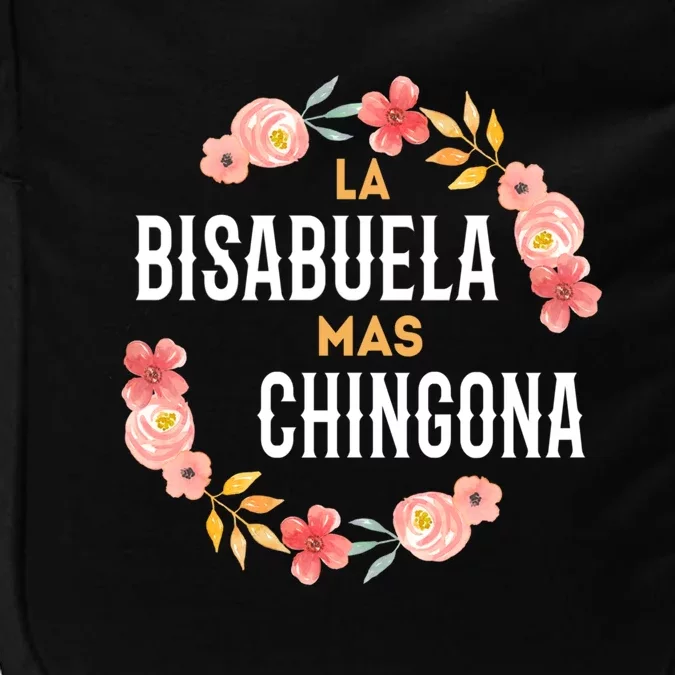 La Bisabuela Mas Chingona Spanish Great Grandma Floral Gift Impact Tech Backpack