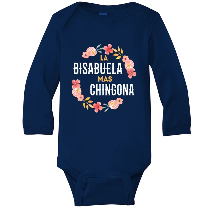 La Bisabuela Mas Chingona Spanish Great Grandma Floral Gift Baby Long Sleeve Bodysuit