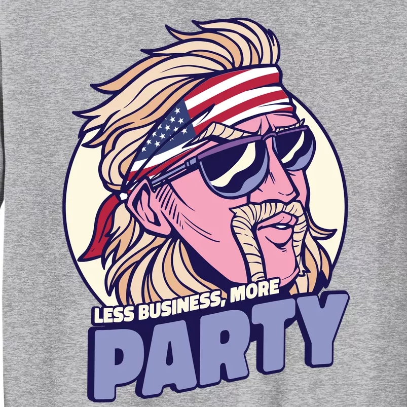 Less Business More Party 4th Of July USA Tall Sweatshirt