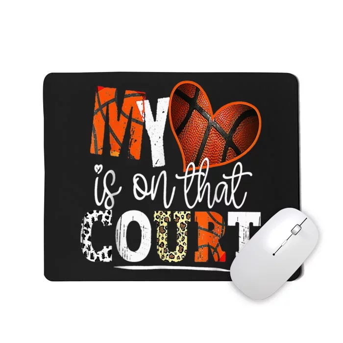 Leopard Basketball Mom My Heart Is On That Court Basketball Mousepad