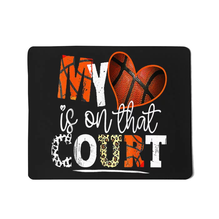 Leopard Basketball Mom My Heart Is On That Court Basketball Mousepad