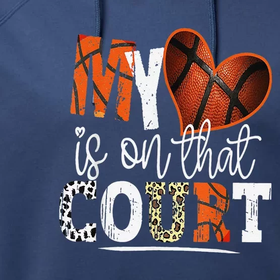 Leopard Basketball Mom My Heart Is On That Court Basketball Performance Fleece Hoodie