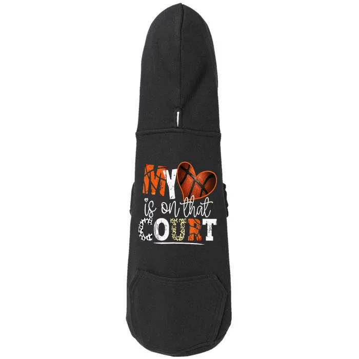 Leopard Basketball Mom My Heart Is On That Court Basketball Doggie 3-End Fleece Hoodie