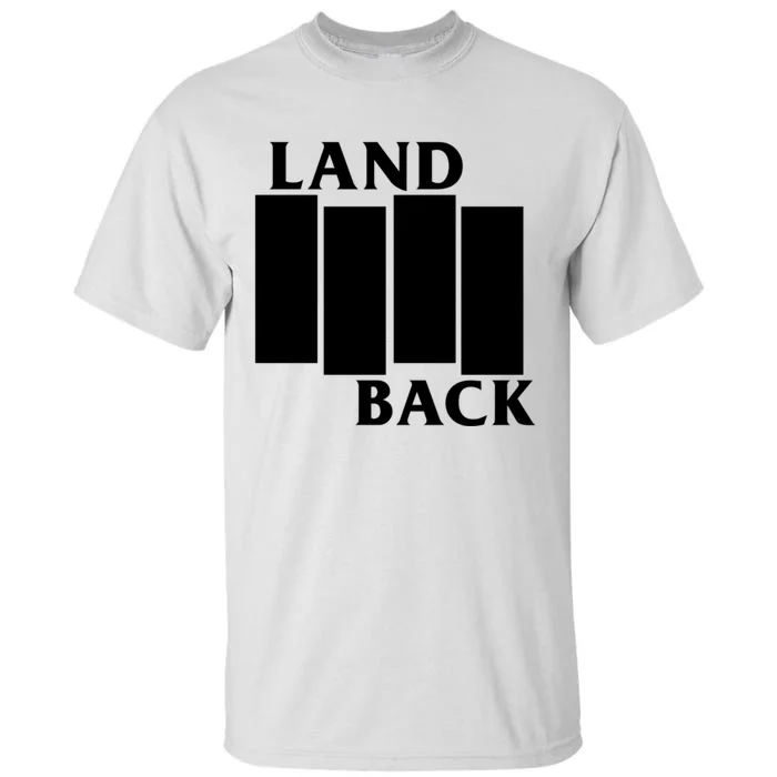 Land Back Movement, Native American LandBack Tall T-Shirt