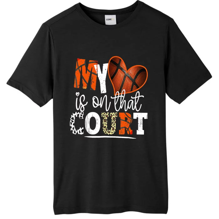 Leopard Basketball Mom My Heart Is On That Court Basketball ChromaSoft Performance T-Shirt