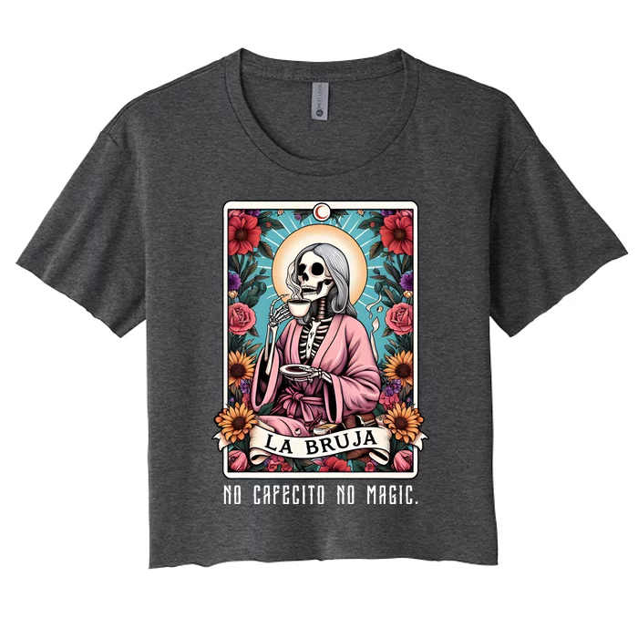 La Bruja No Cafecito No Magic Skeleton Women's Crop Top Tee