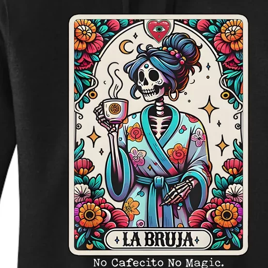 La Bruja No Cafecito No Magic Skeleton Women's Pullover Hoodie