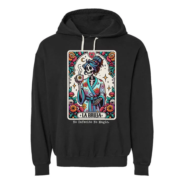 La Bruja No Cafecito No Magic Skeleton Women Garment-Dyed Fleece Hoodie