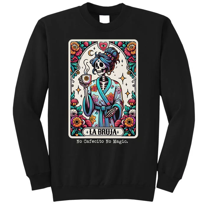 La Bruja No Cafecito No Magic Skeleton Women Sweatshirt