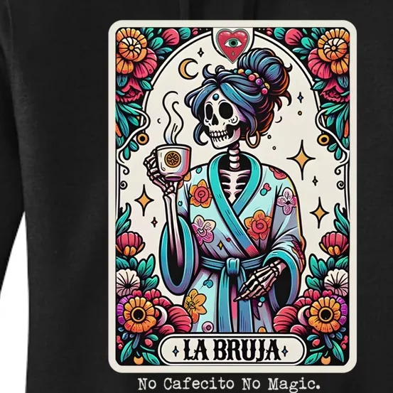 La Bruja No Cafecito No Magic Skeleton Women Women's Pullover Hoodie