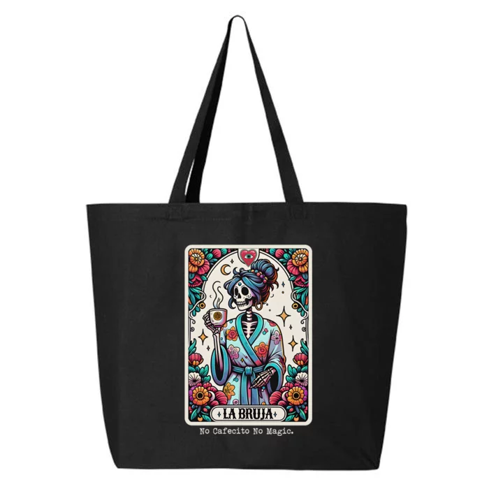 La Bruja No Cafecito No Magic Skeleton Women 25L Jumbo Tote