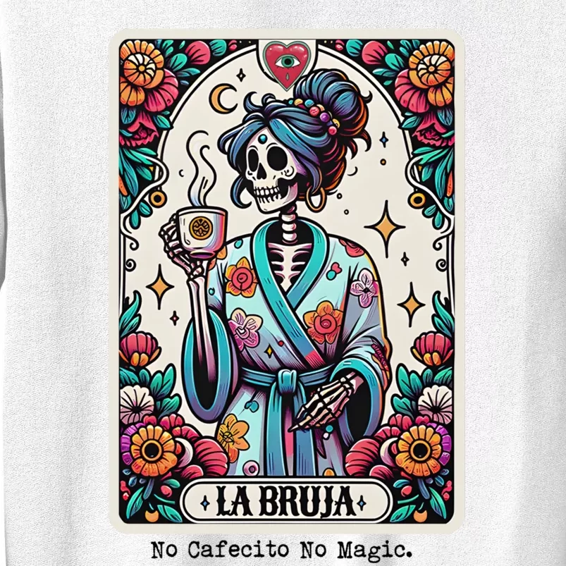 La Bruja No Cafecito No Magic Skeleton Women Sweatshirt