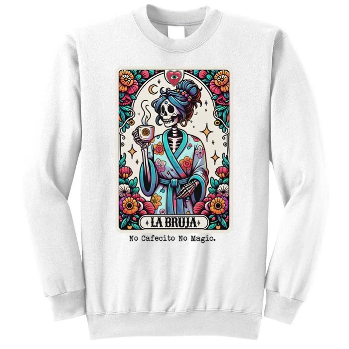 La Bruja No Cafecito No Magic Skeleton Women Sweatshirt