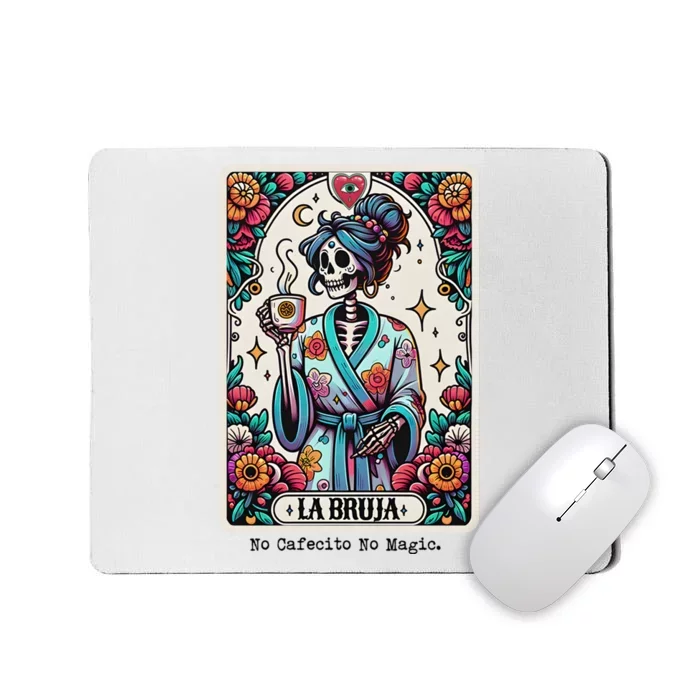 La Bruja No Cafecito No Magic Skeleton Women Mousepad