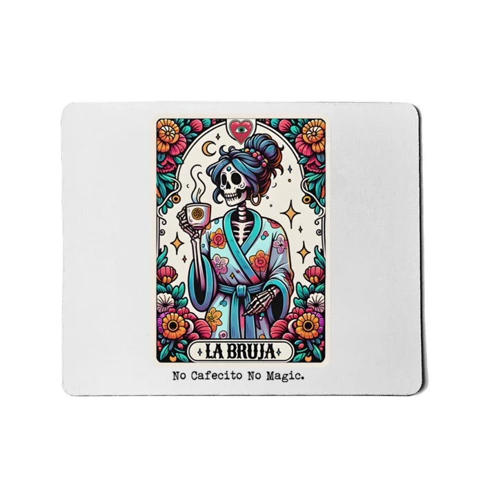 La Bruja No Cafecito No Magic Skeleton Women Mousepad