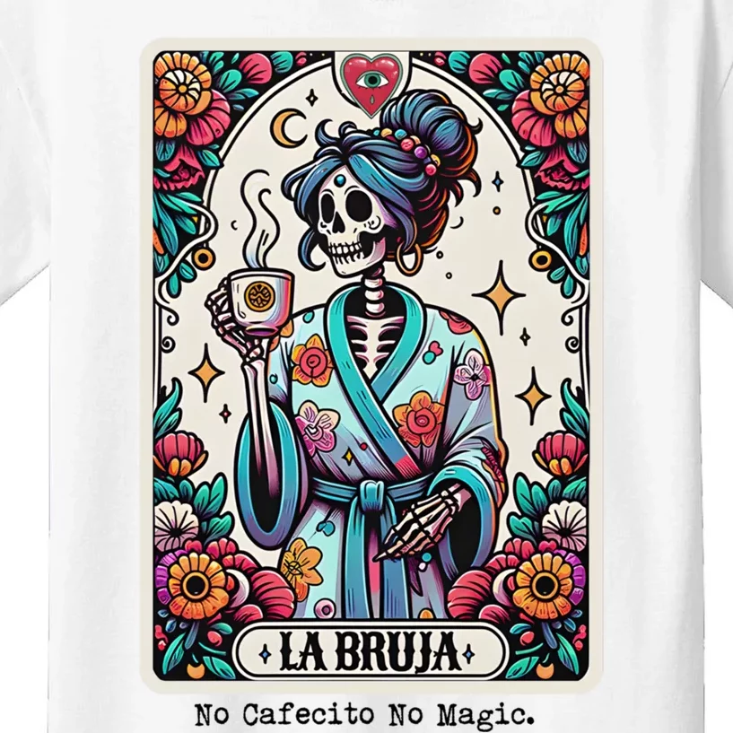 La Bruja No Cafecito No Magic Skeleton Women Kids T-Shirt