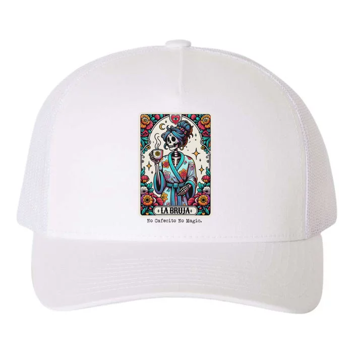 La Bruja No Cafecito No Magic Skeleton Yupoong Adult 5-Panel Trucker Hat