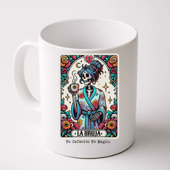 La Bruja No Cafecito No Magic Skeleton Front & Back Coffee Mug