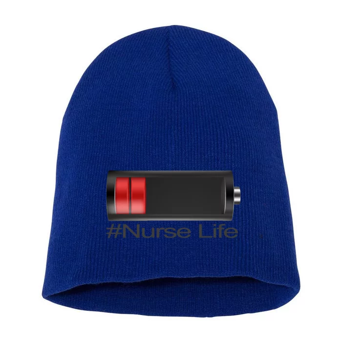 Low Battery # Nurse Life Meaningful Gift Short Acrylic Beanie