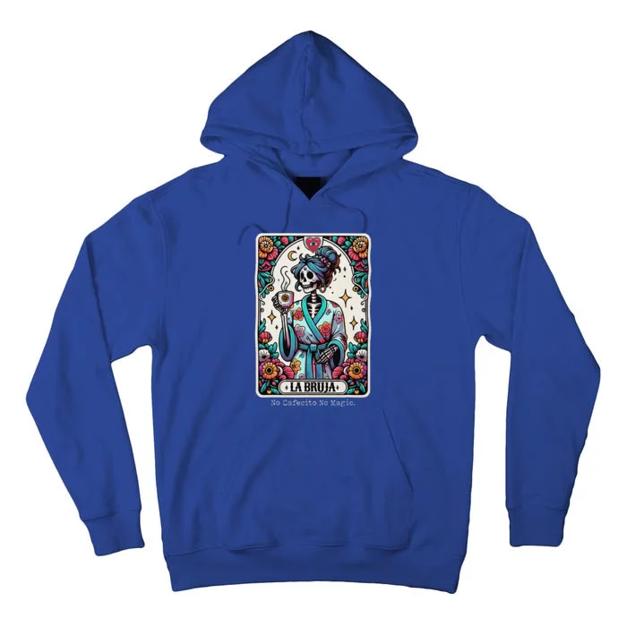 La Bruja No Cafecito No Magic Skeleton Tall Hoodie