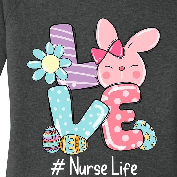 Love Bunny Nurse Life Easter Day Cute Bunny Nurse Life Women's Perfect Tri Tunic Long Sleeve Shirt