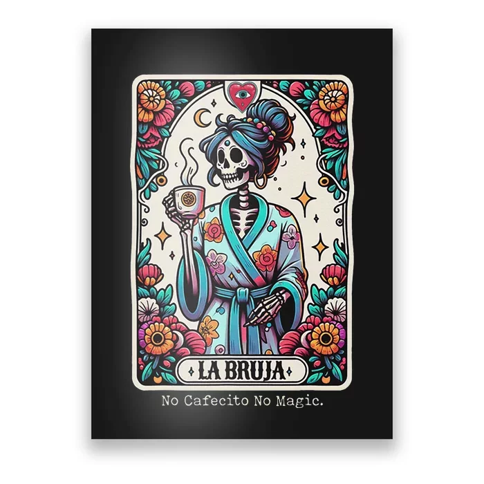 La Bruja No Cafecito No Magic Skeleton Poster