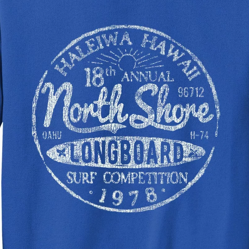 Long Board North Shore Surf Hawaii Beach Tall Sweatshirt