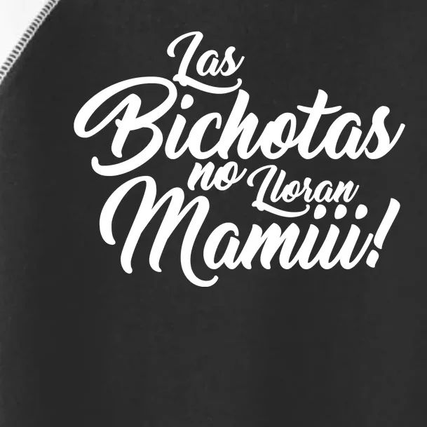 Las Bichotas No Lloran Mamiii Party Toddler Fine Jersey T-Shirt